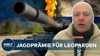 UKRAINE-KRIEG: Jagd auf Leopard 2 - Eroberung oder Abschuss werden fürstlich belohnt | WELT Thema