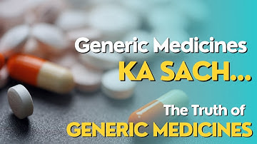 Generic Medicines ka sach | The Untold Truth of Generic Medicines