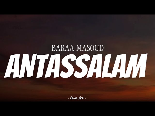 BARAA MASOUD - Antassalam | ( Video Lirik ) class=