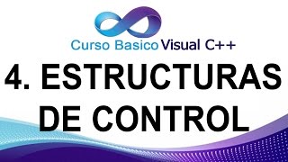 Visual C++ 4. estructuras de control (IF & SWITCH)