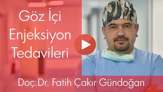 Göz İçi Enjeksiyon Tedavileri