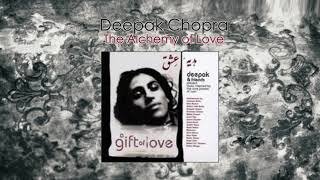 Watch Deepak Chopra The Alchemy Of Love video