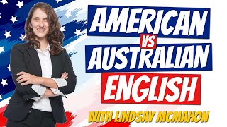 American English vs Australian English | Lindsay McMahon from All Ears English Update