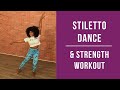 30 Min Stiletto Dance And Strength Workout