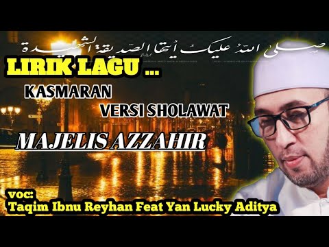 KASMARAN(LIRIK) VERSI AZZAHIR || VOC:YAN LUCKY ADITYA ...