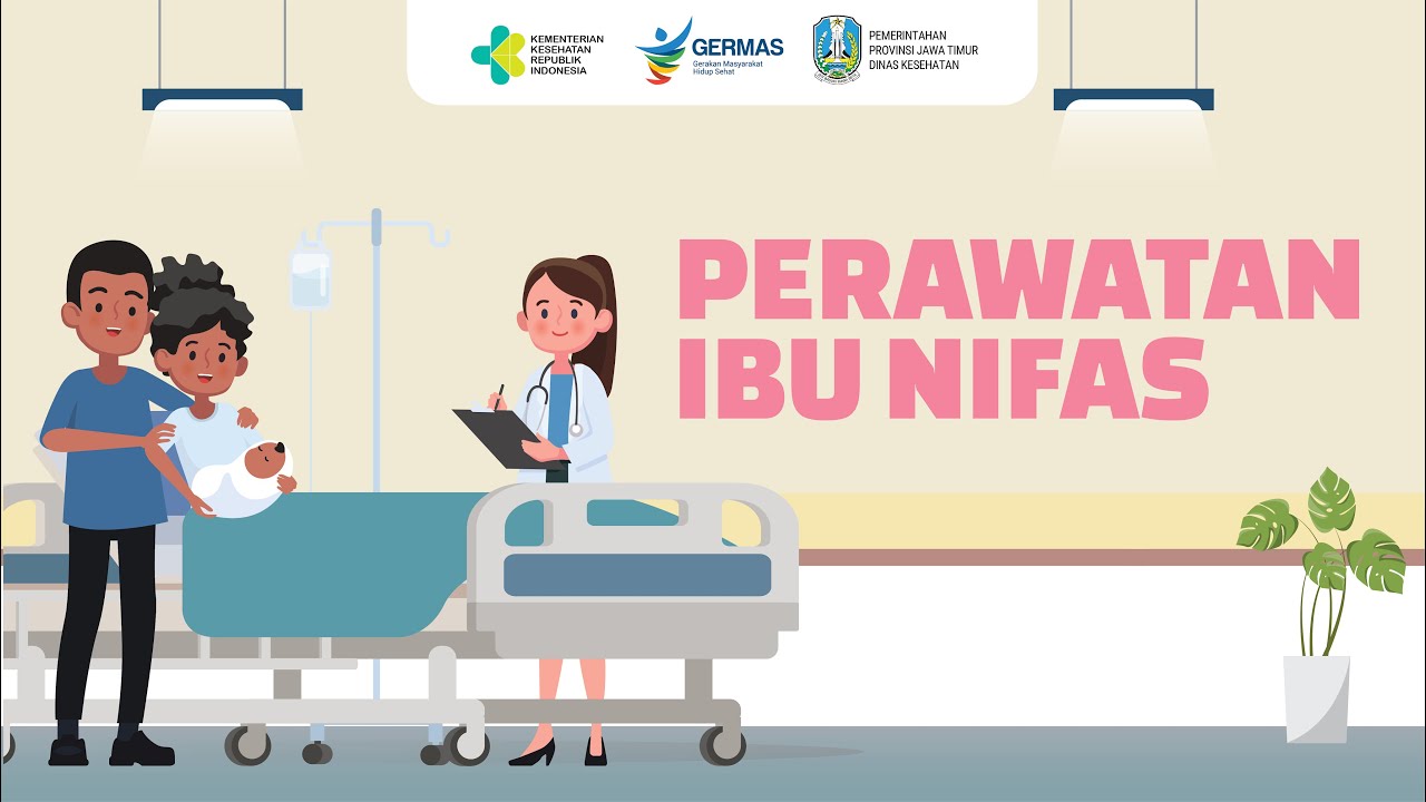 Mengetahui cara perawatan ibu nifas youtube