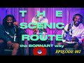 THE SCENIC ROUTE (the BORNART way) Ep 002