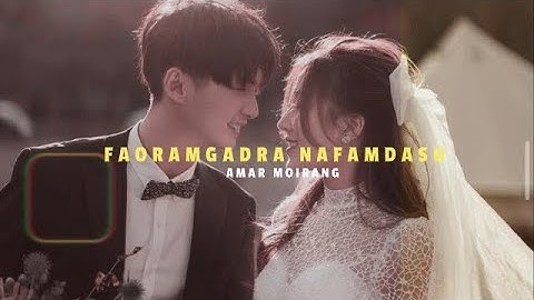 Faormgadra nafmdasu🥀🥰|| Manipuri song whatsapp status || XML Links in comment ⤵📁 ||-