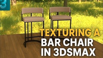 How to Texture a Bar Chair in 3ds Max | Realistic Furniture Materials Tutorial