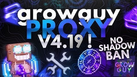 Growtopia Proxy GrowPuy for v4.19 | Auto Collect | Wrench Pull | Fast Drop | Fast Trash | NO BAN |