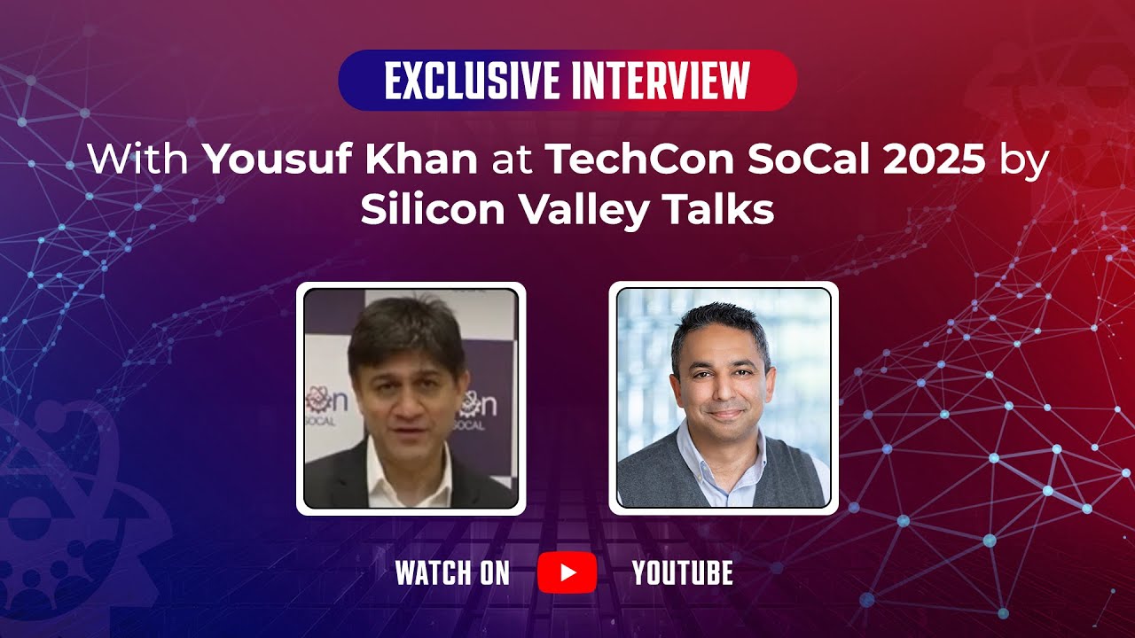 TechCon SoCal 2025 Exclusive: Yousuf Khan Talks AI & Legal Innovation | Silicon Valley Talks
