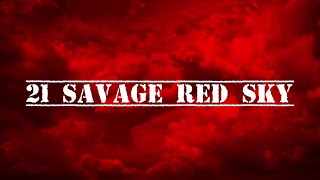 21 Savage "Red Sky" Band Arrangement