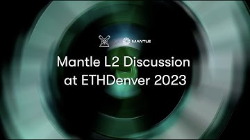 Get to Know Layer 2s | Mantle at ETHDenver