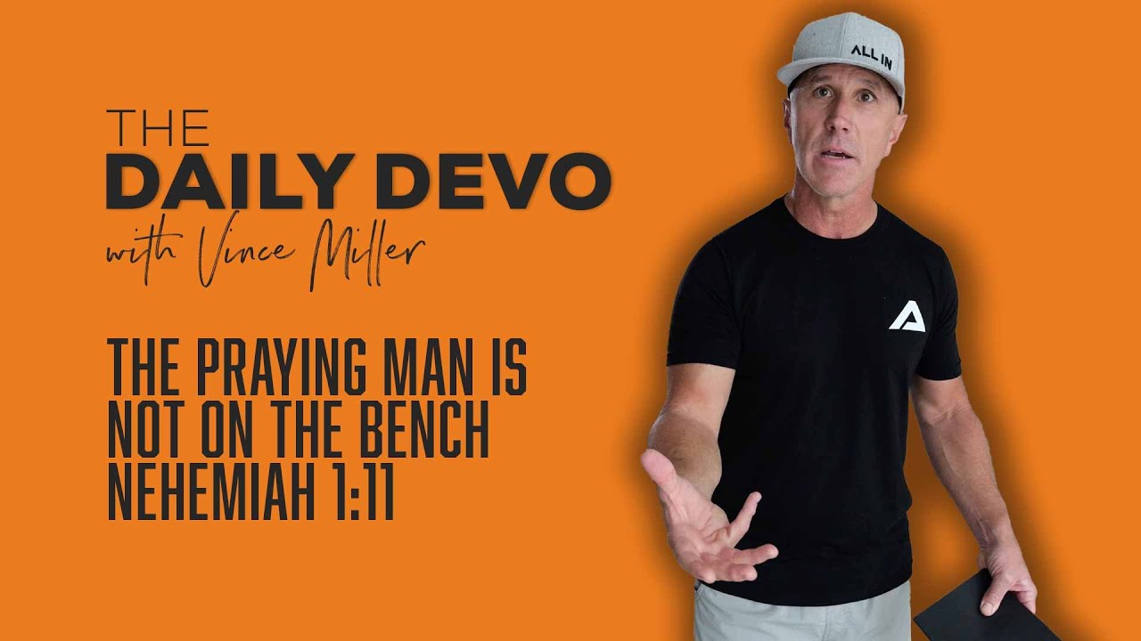 The Praying Man Is Not On The Bench | Nehemiah 1:11 - YouTube