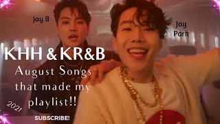 MY FIRE-ASS AUGUST 2021 PLAYLIST IN KHH & KR&B