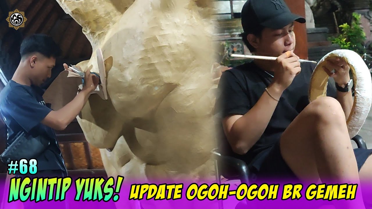 Ngintip yuks‼️68. update Ogoh-ogoh Br Gemeh #mos_bali