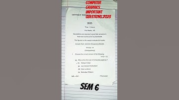 Sem 6 important questions 2023 | computer graphics important questions #bca #sem6 #shorts #viral