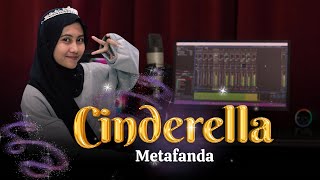 CINDERELLA - METAFANDA | FANDELMUZ MUSIC