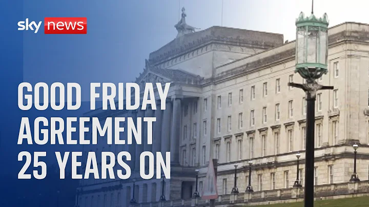 The legacy of the Good Friday Agreement 25 years on
