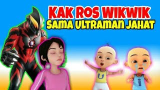 Kak Ros Wikwik Sama Ultrman Jahat, Upin Marah Besar