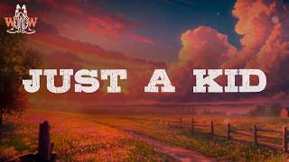 Sam Barber - Just A Kid (Lyrics)