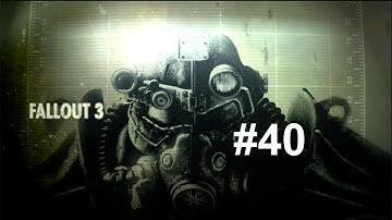 Fallout 3 Walkthrough HD Part 40