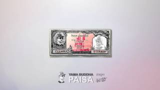 Watch Yama Buddha Paisa video