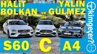 Audi A4, Mercedes C Serisi ve Volvo S60