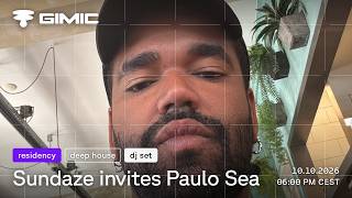 Sundaze invites Paulo Sea @ GIMIC - 10 October 2026