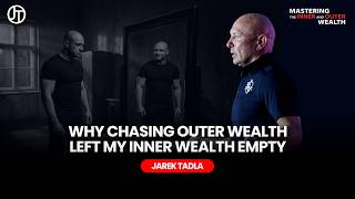 Why Chasing Outer Wealth Left My Inner Wealth Empty | EP 81