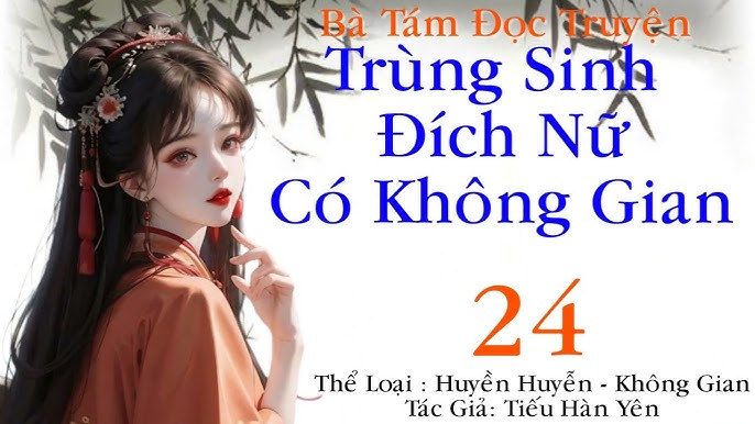 Hầu Môn Đích Nữ Trùng Sinh Mộc Ly Tâm - Hành Trình Từ Thị Phi Đến Tự Do