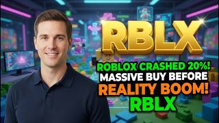 Roblox Crashed 20%! Massive Buy Before Reality Boom! RBLX RBLX Stock Analysis