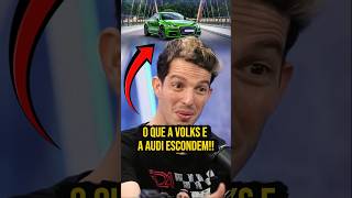 VOLKSWAGEN E AUDI NÃO QUEREM QUE VOCÊ SAIBA DISSO!!
