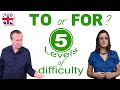 Should You Use TO or FOR? - 5 Levels of English Grammar