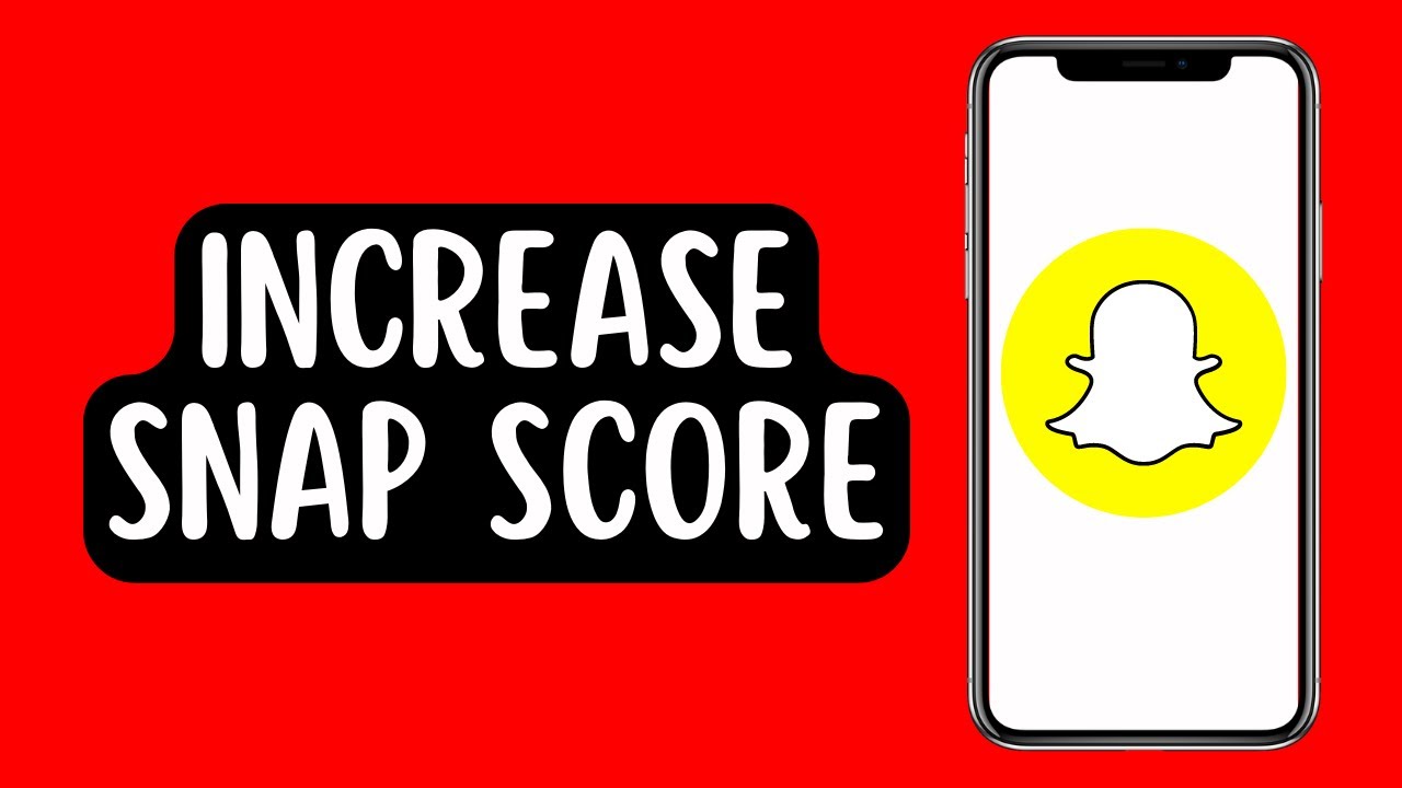 How To Increase Snap Score Super Fast YouTube