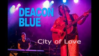 Deacon Blue - "City of Love" - Sydney