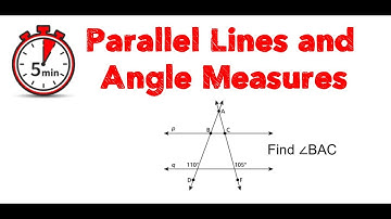 Parallel Lines and Angle Measures - 5 min