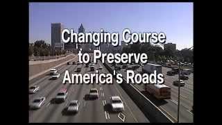 Changing Course to Preserve America's Roads
