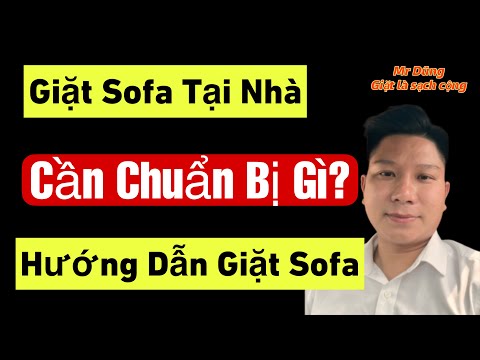 Video Giặt đệm sofa tại nhà cần chuẩn bị những gì?. Hướng... - youtube