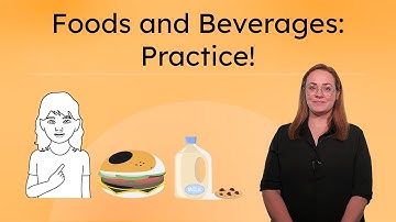 Foods and Beverages: Practice! - Sign Questions and Phrases About Food