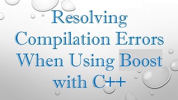 Resolving Compilation Errors When Using Boost with C+ +