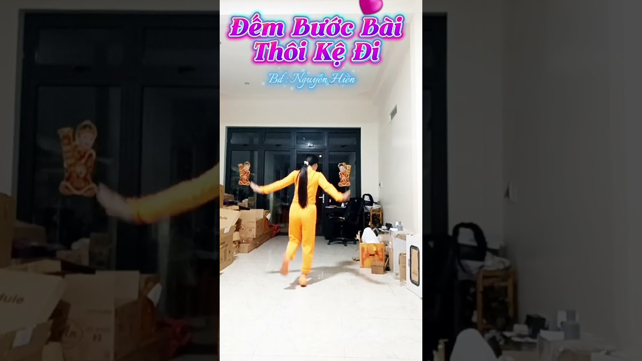 Shuffle dance bài Thôi kệ đi. Đếm bước cuối video