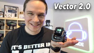 Vector 2.0  How good is the cute little robot with artificial intelligence?