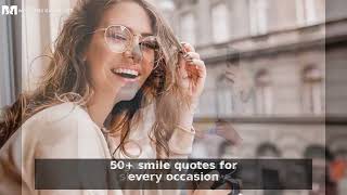 50  Smile Quotes to Boost Positivity & Confidence