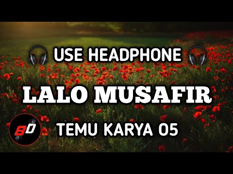 Lagu Sasak Lalo Musafir - Mustamin [Temu Karya 05] (8d audio sasak)