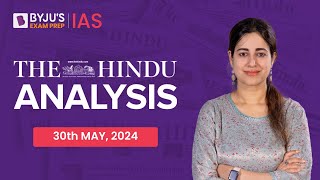 The Hindu Newspaper Analysis | 30th May 2024 | Current Affairs Today | UPSC Editorial Analysis screenshot 1