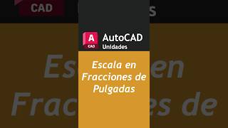Escala por Fracciones de pulgada #autocad #arquitectura #diseño #tutorial