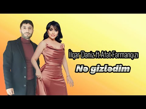 İlqar Deniz ft Afet Fermanqizi - Ne gizledim | Video klip 2023