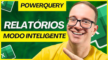 Crie Relatórios Rápidos no Excel com PowerQuery