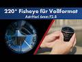 DIE FÜßE IMMER IM BILD | AstrHori 6mm F2.8 Fisheye im Test [Deutsch]